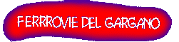 Ferrovie del Gargano